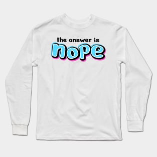 Nope Design Text Drawing Long Sleeve T-Shirt